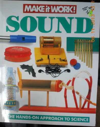 Stock image for Sound: The Hands-on Approach to Science (Make it Work! Science S.) for sale by WorldofBooks