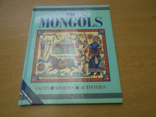 9781854341686: The Mongols, The (Jump! History S.)