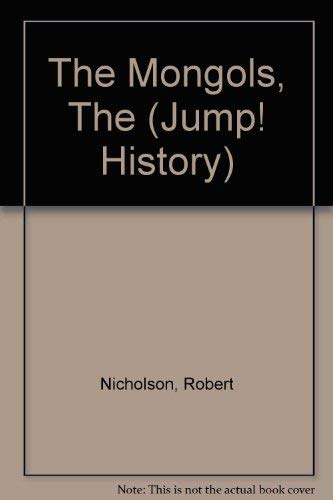 Stock image for The Mongols, The (Jump! History S.) for sale by AwesomeBooks