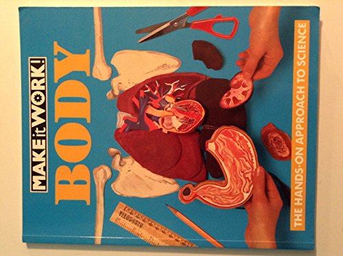 9781854342614: The Body: The Hands-on Approach to Science (Make it Work! Science S.)
