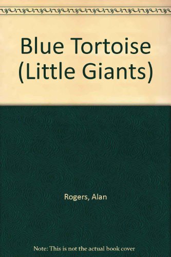 9781854343680: Blue Tortoise (Little Giants S.)