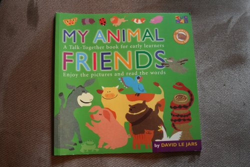 Talk Together: My Animal Friends (Talk Together) (9781854344175) by James, Diane