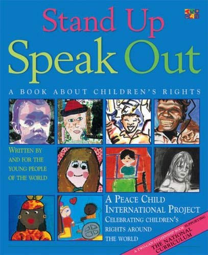 Beispielbild fr Stand Up, Speak Out (Peace Child International) zum Verkauf von Wonder Book