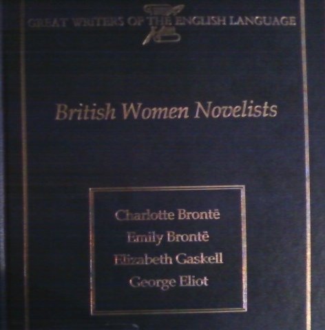 Stock image for British Women Novelists (Great Writers Of The English Language) for sale by Better World Books