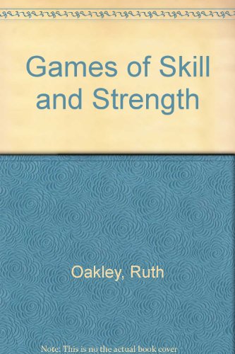 Beispielbild fr Games of Skill and Strength zum Verkauf von Better World Books