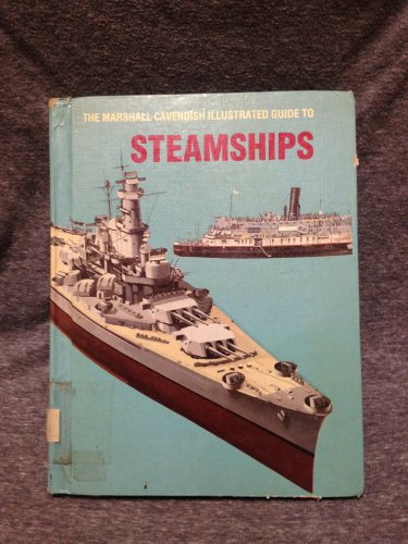 Stock image for The Marshall Cavendish Illustrated Guide to Steamships for sale by HPB-Emerald