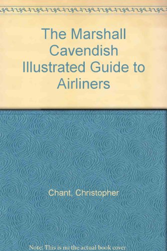 Stock image for The Marshall Cavendish Illustrated Guide to Airliners for sale by Bank of Books