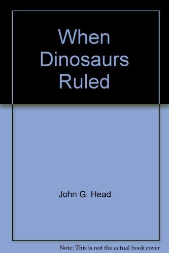 9781854351869: When dinosaurs ruled (Ages of the earth)