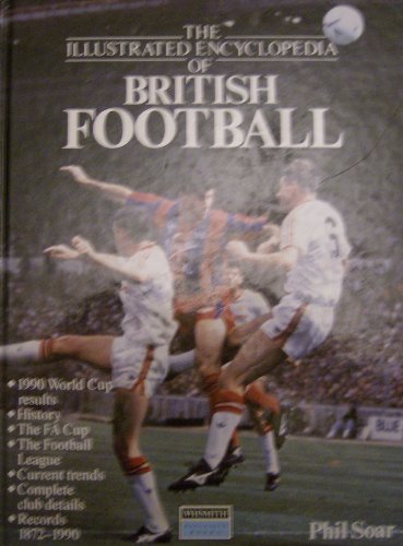 Beispielbild fr The Illustrated Encyclopedia of British Football zum Verkauf von WorldofBooks