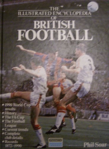 

The Illustrated Encyclopedia of British Football