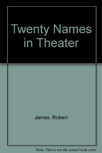 Twenty Names in Theater (9781854352576) by James, Robert