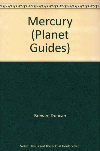 Mercury (Planet Guides) (9781854353696) by Brewer, Duncan
