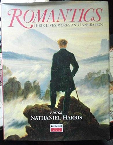 Stock image for Romantics: Their lives, works and inspiration for sale by AwesomeBooks