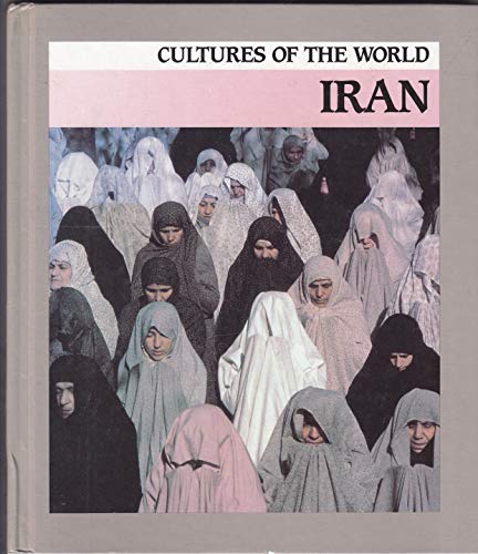 Imagen de archivo de Iran (Cultures of the World) a la venta por SecondSale