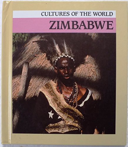 Beispielbild fr Zimbabwe (Cultures of the World) zum Verkauf von Wonder Book