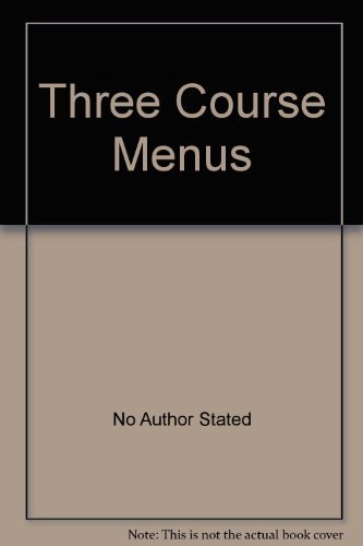 Imagen de archivo de Three Course Menus a la venta por WorldofBooks