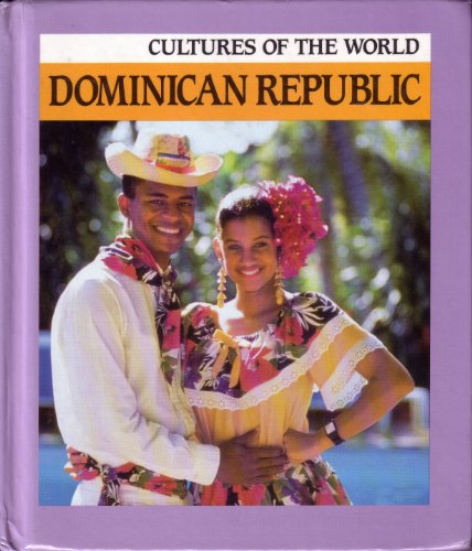 Imagen de archivo de Dominican Republic (Cultures of the World) a la venta por GuthrieBooks