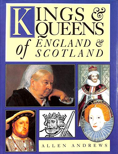 Stock image for Kings and Queens of England and Scotland for sale by AwesomeBooks