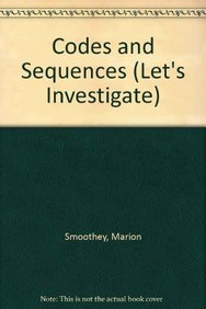 9781854357748: Codes and Sequences (Let's Investigate S.)