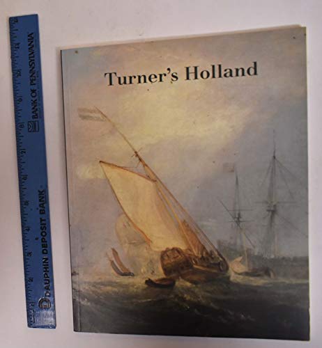 Imagen de archivo de Turner's Holland a la venta por Irish Booksellers