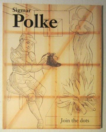 Stock image for SIGMAR POLKE: Join the Dots. for sale by Ursus Books, Ltd.