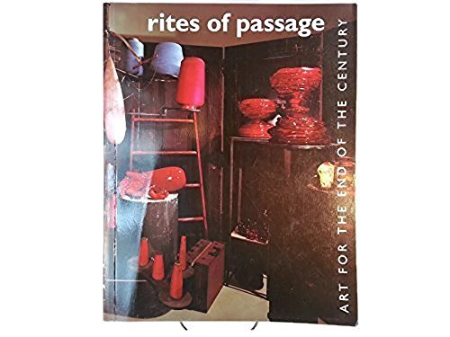 Beispielbild fr Rites of Passage: Art for the End of the Century zum Verkauf von WorldofBooks