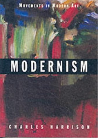 Beispielbild fr Modernism (Movements in Modern Art series) zum Verkauf von WorldofBooks