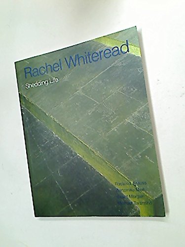 9781854372086: Rachel Whiteread Shedding Life /anglais