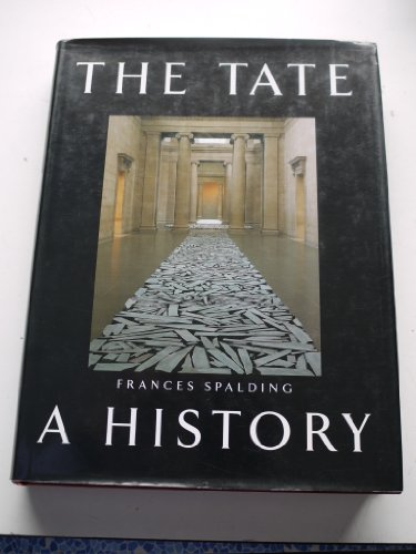 Stock image for The Tate: A History for sale by WorldofBooks