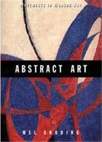 Imagen de archivo de Abstract Art (Movements in Modern Art series): Movements in Art a la venta por WorldofBooks