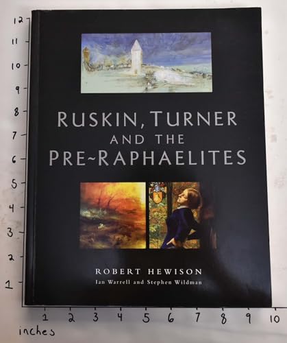 9781854373038: Ruskin, Turner, and the Pre-Raphaelites
