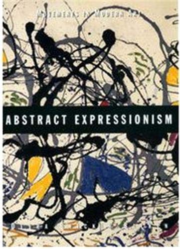 Beispielbild fr Abstract Expressionism (Movements in Modern Art) zum Verkauf von WorldofBooks