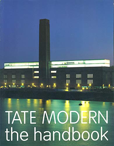 Beispielbild fr Tate Modern : The Handbook zum Verkauf von Better World Books