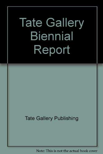 Beispielbild fr Tate Gallery Biennial Report zum Verkauf von medimops