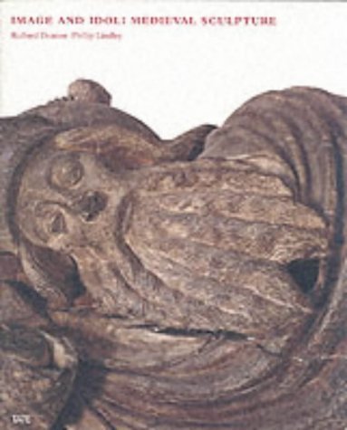 Imagen de archivo de Image and Idol: Medieval Sculpture a la venta por Ergodebooks