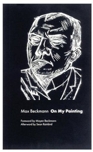 Max Beckmann On My Painting (9781854374561) by Beckmann, Max