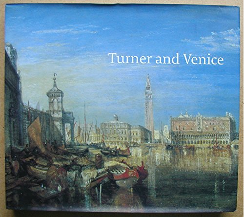 Imagen de archivo de Turner and Venice a la venta por Irish Booksellers