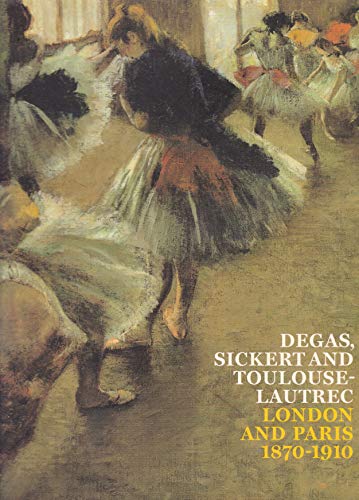 Beispielbild fr Degas, Sickert, Lautrec zum Verkauf von Better World Books