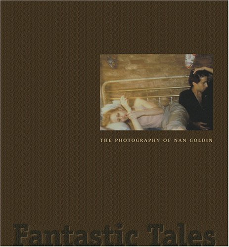NAN GOLDIN FANTASTIC TALES /ANGLAIS (9781854376602) by WEINBERG
