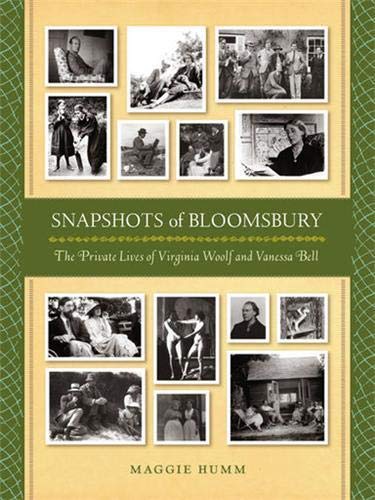 Stock image for Snapshots of Bloomsbury: The Private Lives of Virginia Woolf and Vanessa Bell for sale by WorldofBooks