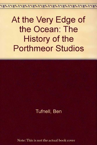 9781854376954: At the Very Edge of the Ocean: Histor: The History of the Portmeor Studios
