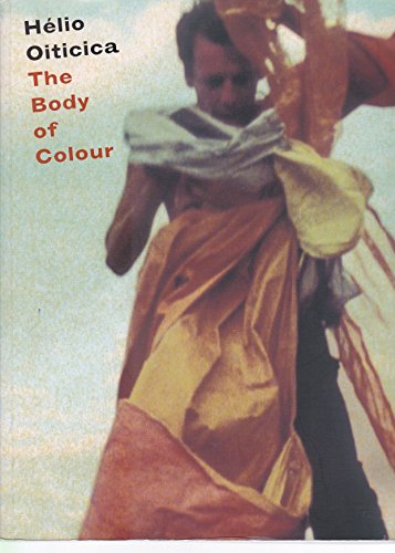 Stock image for Hlio Oiticica: The Body of Colour for sale by Holt Art Books