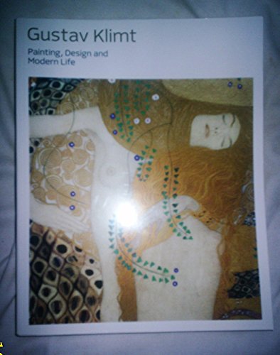 Imagen de archivo de Gustav Klimt: Painting, Design and Modern Life a la venta por AwesomeBooks