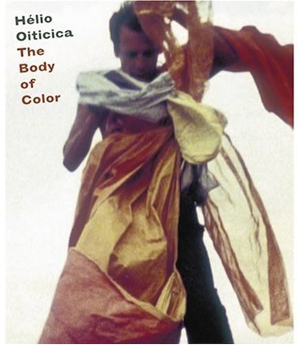 Stock image for H lio Oiticica: The Body of Color for sale by Isle of Books