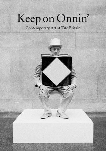 Stock image for Keep on Onnin': Contemporary Art at Tate Britain for sale by Powell's Bookstores Chicago, ABAA