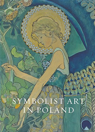 Stock image for Symbolist Art in Poland, Poland and Britain c.1900 for sale by Colin Martin Books