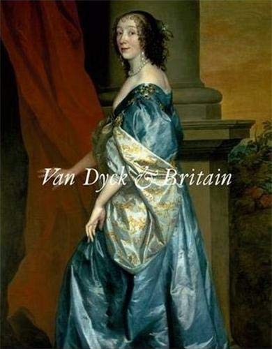 Imagen de archivo de Van Dyck and Britain a la venta por WorldofBooks