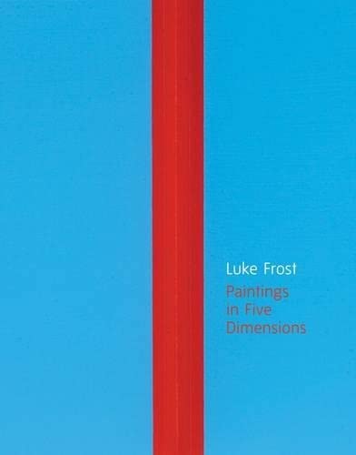 Stock image for Luke Frost Painting in Five Dimensions for sale by Colin Martin Books