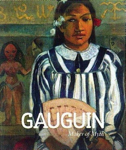 9781854379023: Gauguin: Maker of Myth
