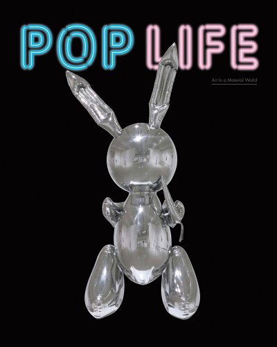 Imagen de archivo de Pop Life: Art in a Material World a la venta por Powell's Bookstores Chicago, ABAA